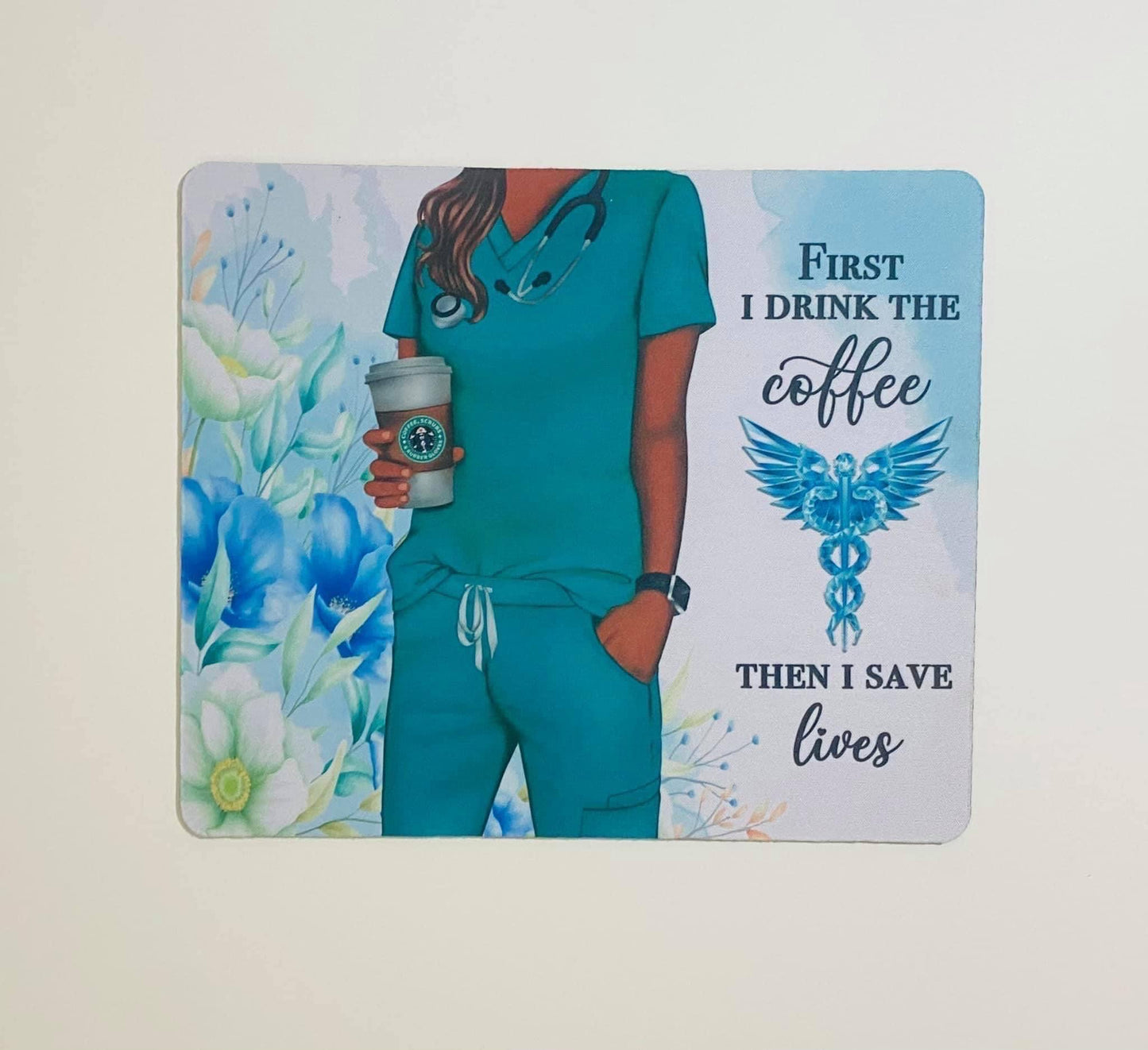 Mouse Pad - Brown Woman Healthcare Professional Drink Coffee Save Lives