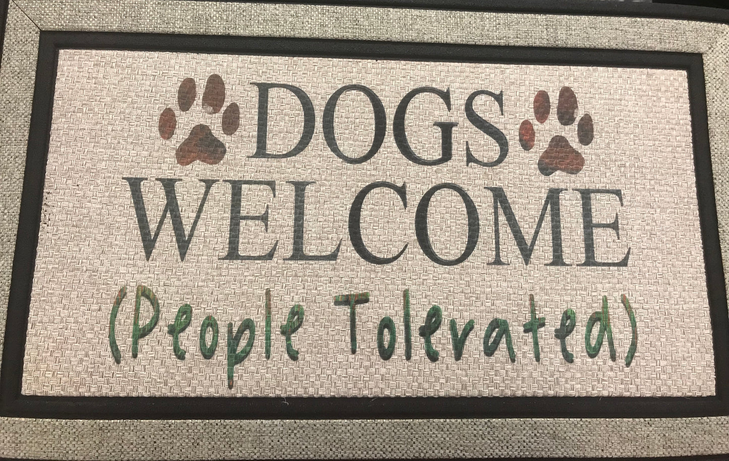 Indoor/Outdoor Mat 18"x30" - Dogs Welcome People Tolerated